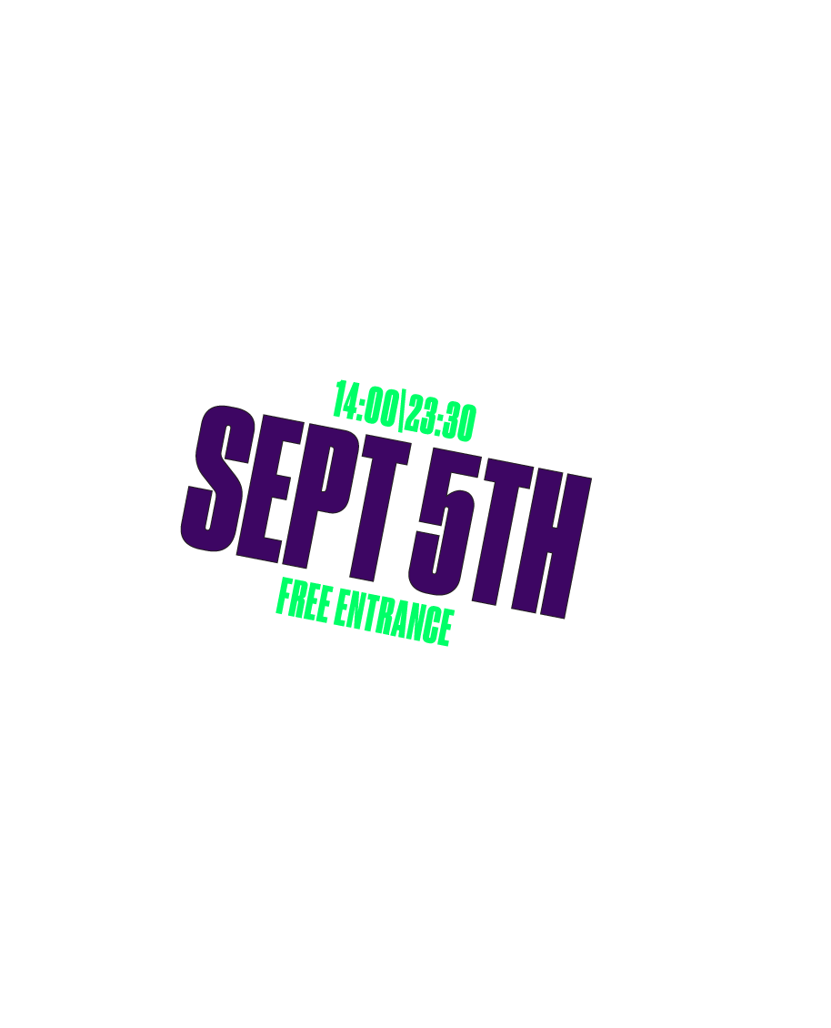 Sept 5th · 14:00|23:30 · Free Entrance